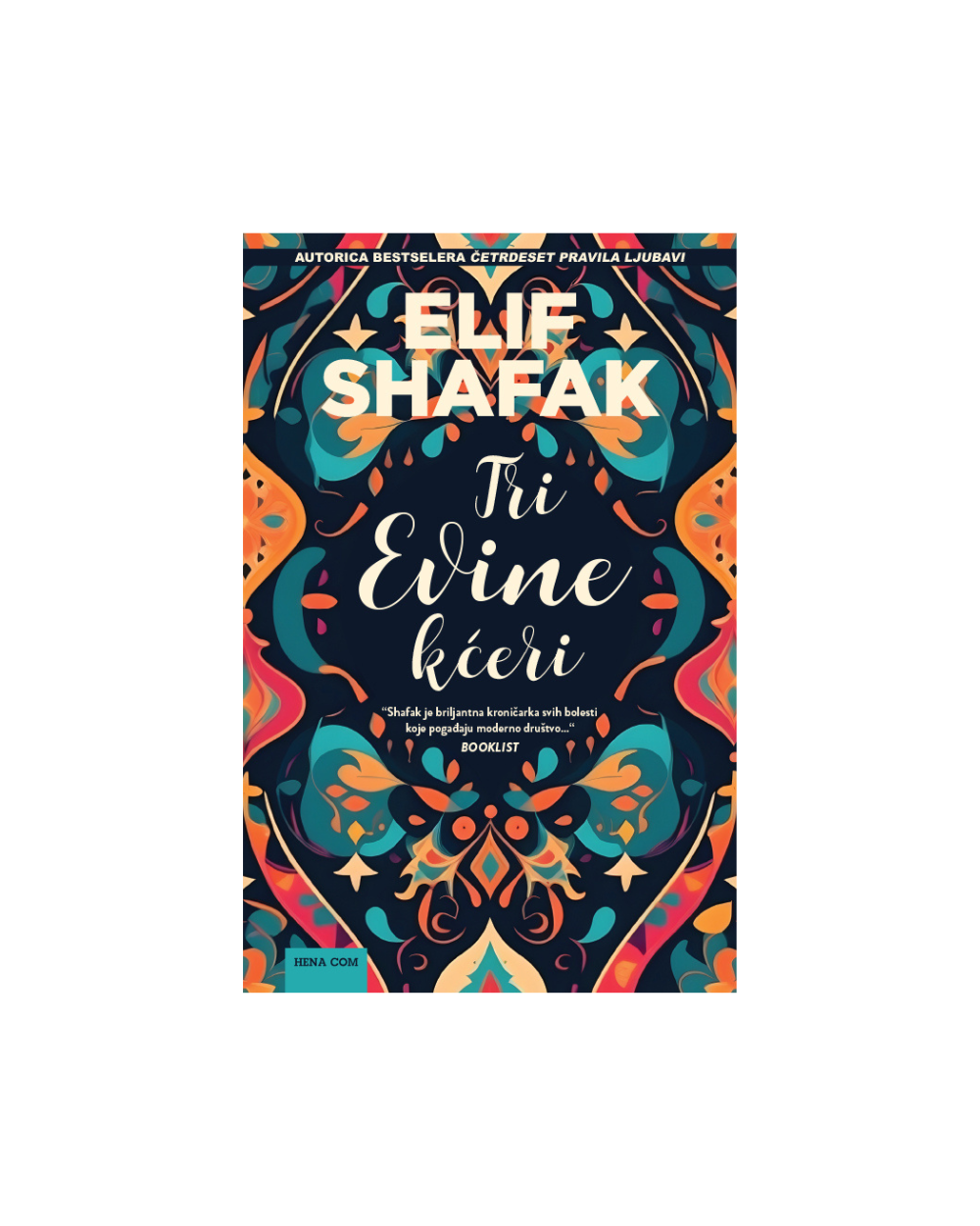 Elif Shafak Tri Evine kćeri
