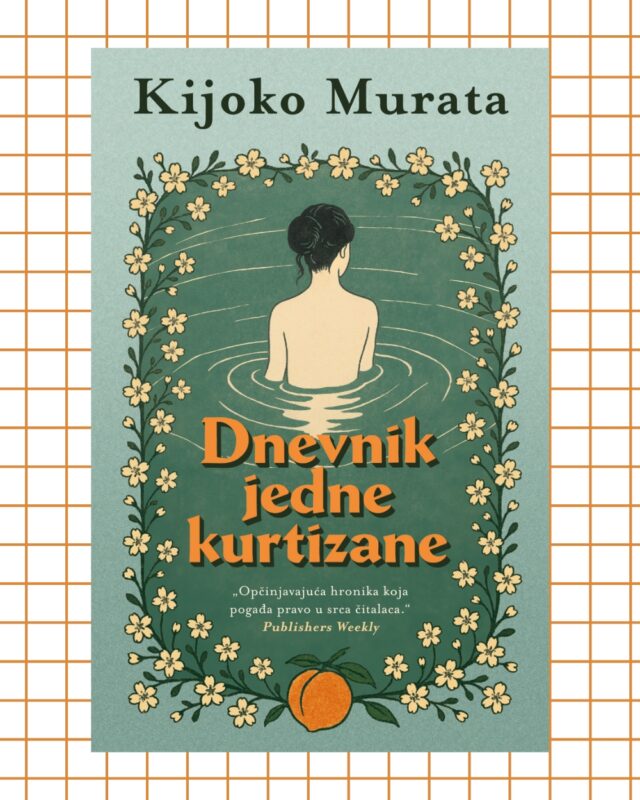 Nezaboravan roman o neustrašivim ženama: Ovih dana čitamo „Dnevnik jedne kurtizane“ Kijoko Murate