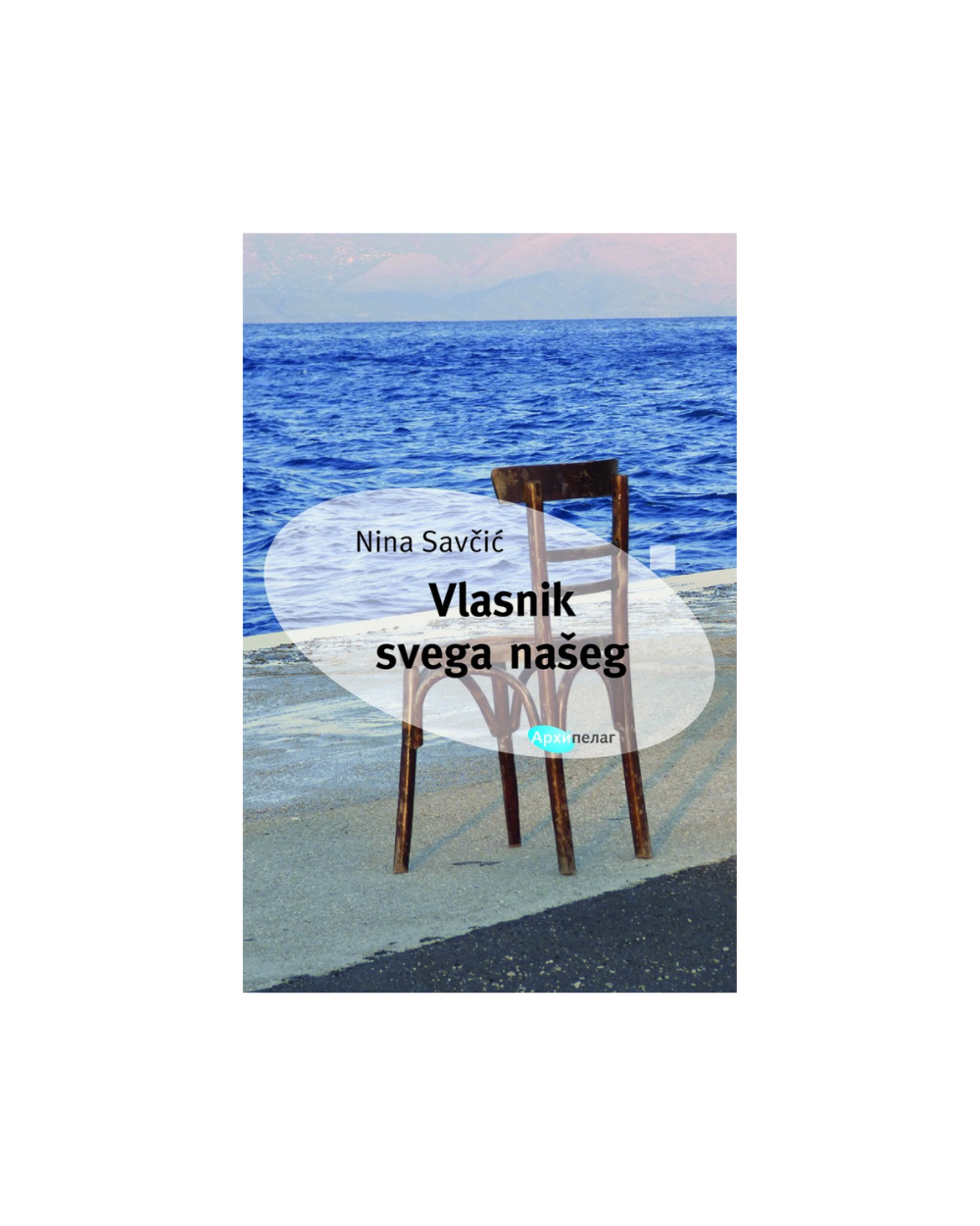 VLASNIK SVEGA NAŠEG